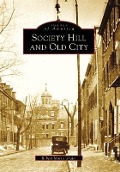 Cover-Bild zum Titel 'Society Hill and Old City' von 'Robert Morris Skaler'