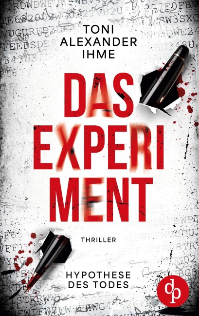Das Experiment - Toni Alexander Ihme