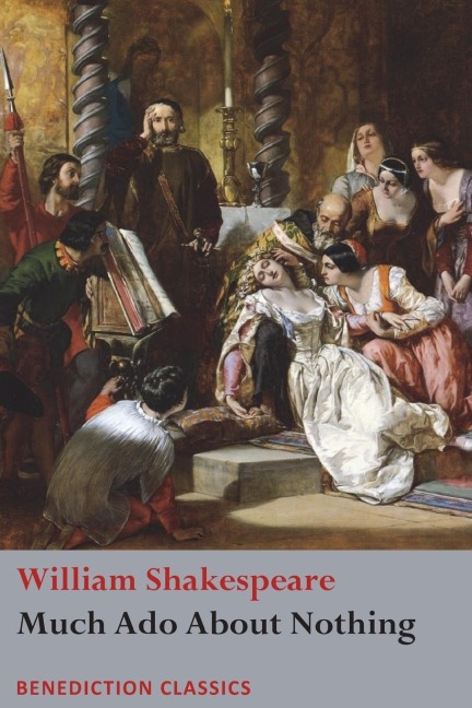 Much Ado About Nothing - William Shakespeare