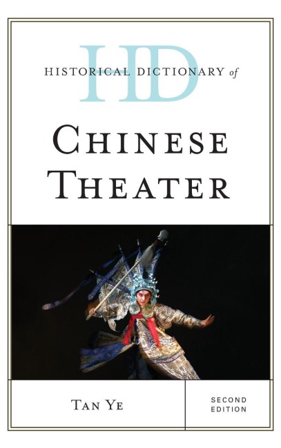 Historical Dictionary of Chinese Theater - Tan Ye