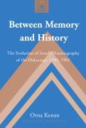 Cover-Bild zum Titel 'Between Memory and History' von 'Orna Kenan'