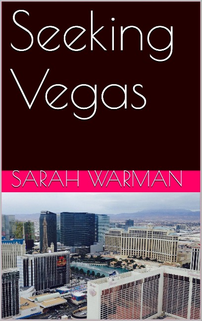 Seeking Vegas - Sarah Warman