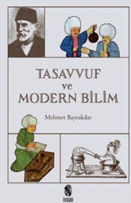 Tasavvuf ve Modern Bilim - Mehmet Bayrakdar