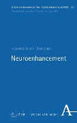 Cover-Bild zum Titel 'Neuroenhancement' von 'Jan-Hendrik Heinrichs, Julia Ihde, Markus Rüther, Mandy Stake'