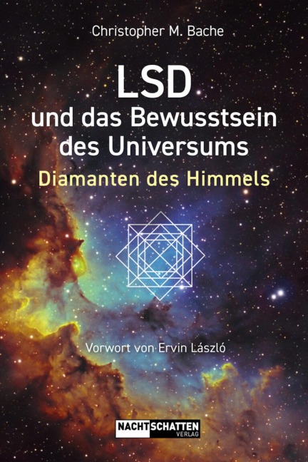LSD und das Bewusstsein des Universums - Christopher M. Bache