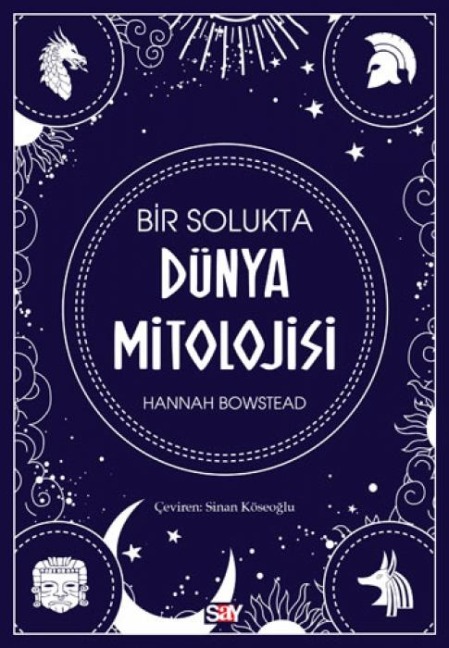 Bir Solukta Dünya Mitolojisi - Hannah Bowstead