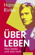 Cover-Bild zum Titel 'Über Leben' von 'Hanno Rinke'
