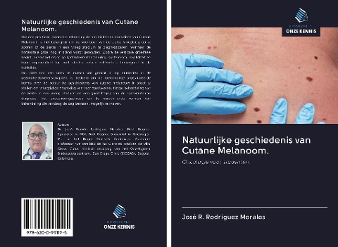 Natuurlijke geschiedenis van Cutane Melanoom. - José R. Rodriguez Morales