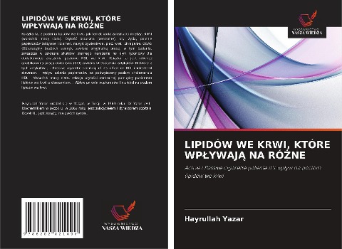 LIPIDÓW WE KRWI, KTÓRE WP¿YWAJ¿ NA RÓ¿NE - Hayrullah Yazar