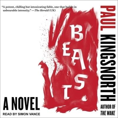 Beast Lib/E - Paul Kingsnorth