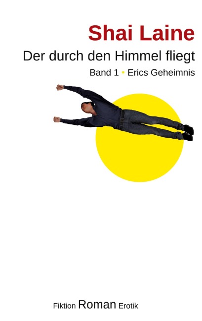 Der durch den Himmel fliegt - Shai Laine