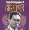 Jazz Masters Play Gershwin - Various