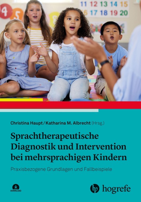 Sprachtherapeutische Diagnostik und Intervention bei mehrsprachigen Kindern - 