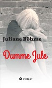 Dumme Jule - Juliane Böhme, Paul Günther