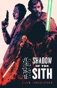 Cover-Bild zum Titel 'Star Wars: Shadow of the Sith' von 'Adam Christopher'