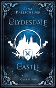 Cover-Bild zum Titel 'Clydesdale Castle' von 'Tina Kallscheuer'
