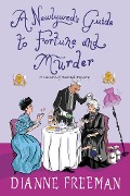Cover-Bild zum Titel 'A Newlywed's Guide to Fortune and Murder' von 'Dianne Freeman'