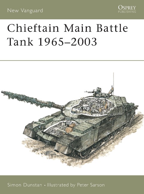 Chieftain Main Battle Tank 1965-2003 - Simon Dunstan
