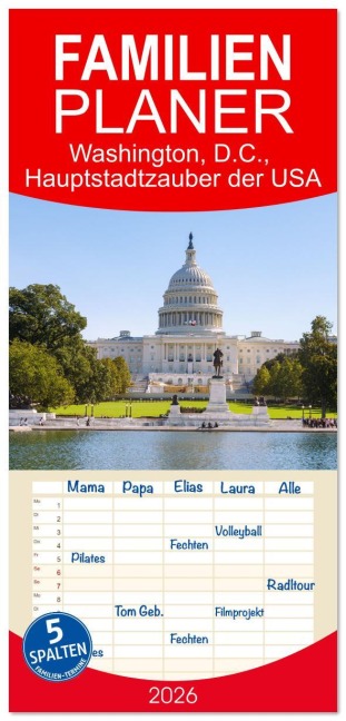 Familienplaner 2026 - Washington, D.C., Hauptstadtzauber der USA mit 5 Spalten (Wandkalender, 21 x 45 cm) CALVENDO - Hanna Wagner