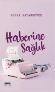 Cover-Bild zum Titel 'Haberine Saglik' von 'Berna Vatansever'