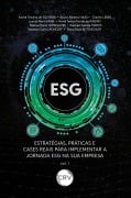 ESG - André Texeira de Oliveira, Bruno Alberto Haas, Charles Leber, Leania Maria Fabbi, Maria Tereza Ferrabule Ribeiro