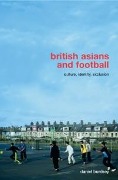 Cover-Bild zum Titel 'British Asians and Football' von 'Daniel Burdsey'
