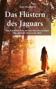 Cover-Bild zum Titel 'Das Flüstern des Jaguars' von 'Anita Wunderlich'