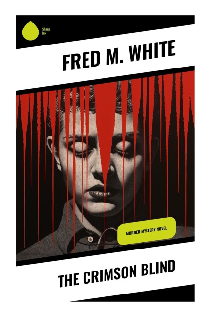 The Crimson Blind - Fred M. White