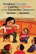 Cover-Bild zum Titel 'Emotional Disorders and Learning Disabilities in the Elementary Classroom' von 'Jean Cheng Gorman'