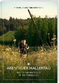 Cover-Bild zum Titel 'Abenteuer Hallertau' von 'Michael Urban, Tobias Roßmann'