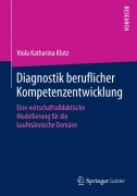 Cover-Bild zum Titel 'Diagnostik beruflicher Kompetenzentwicklung' von 'Viola Katharina Klotz'