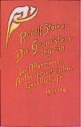 Cover-Bild zum Titel 'Die Grundsteinlegung der Allgemeinen Anthroposophischen Gesellschaft 1923/24' von 'Rudolf Steiner'