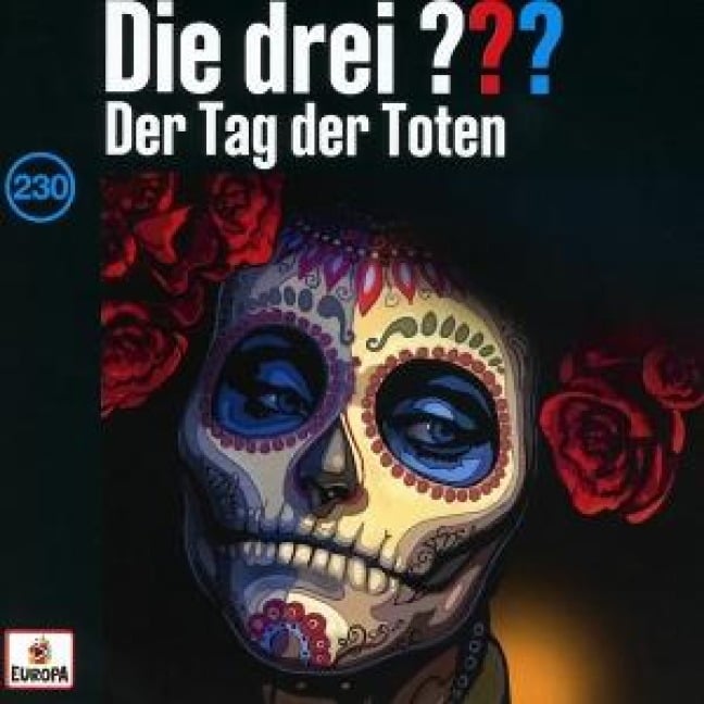 Die drei ??? 230: Der Tag der Toten (Fragezeichen) - 