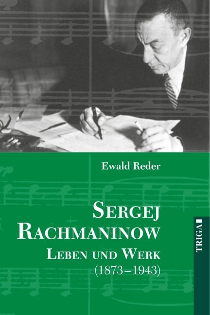 Sergej Rachmaninow - Leben und Werk (1873-1943) - Ewald Reder