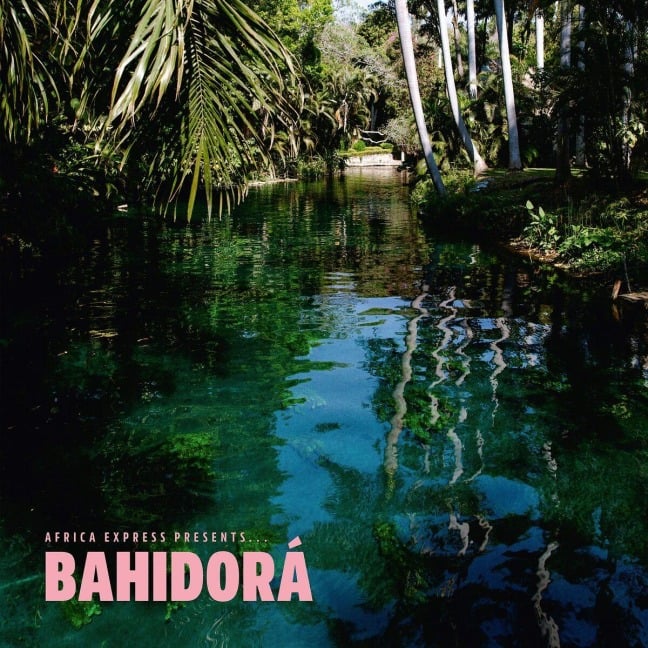 Africa Express Presents.x.Bahidora - Africa Express