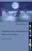 Cover-Bild zum Titel 'Tagebuch eines Schattenlosen' von 'Ilka Hoffmann'