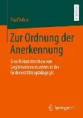 Zur Ordnung der Anerkennung - Paul Vehse