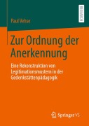 Cover-Bild zum Titel 'Zur Ordnung der Anerkennung' von 'Paul Vehse'
