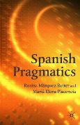 Spanish Pragmatics - M. Placencia, Kenneth A Loparo