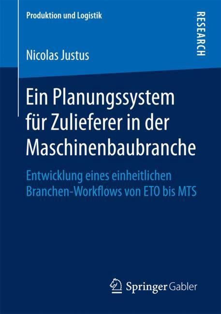 Ein Planungssystem für Zulieferer in der Maschinenbaubranche - Nicolas Justus