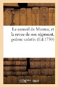 Le Conseil de Momus, Et La Revue de Son Régiment, Poème Calotin - Collectif