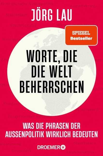 Worte, die die Welt beherrschen - Jörg Lau