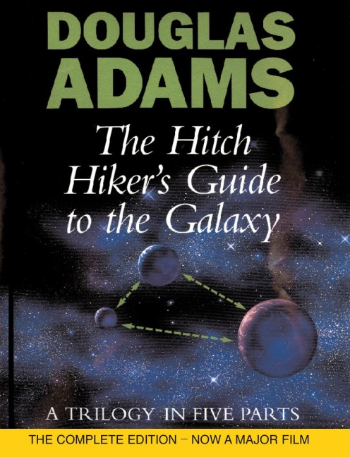 The Hitch Hiker's Guide to the Galaxy. A Trilogy in Five Parts - Douglas Adams