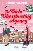 Cover-Bild zum Titel 'The Girls Ghostbusting Agency - Merry Spooky Love' von 'Josie Silver'