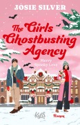 Cover-Bild zum Titel 'The Girls Ghostbusting Agency - Merry Spooky Love' von 'Josie Silver'