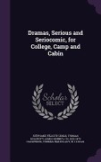 Cover-Bild zum Titel 'Dramas, Serious and Seriocomic, for College, Camp and Cabin' von 'Stéphanie Félicité Genlis, Thomas Holcroft, James Kenney'