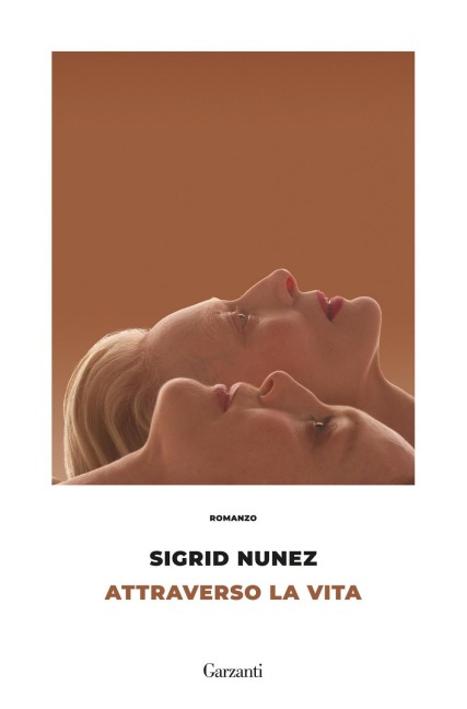 Attraverso la vita - Sigrid Nunez