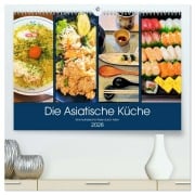 Die Asiatische Küche - Eine kulinarische Reise durch Asien (hochwertiger Premium Wandkalender 2026 DIN A2 quer), Kunstdruck in Hochglanz - Martin Gillner