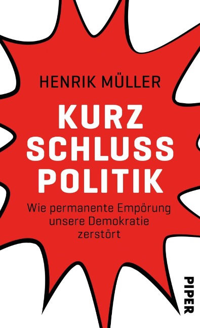 Kurzschlusspolitik - Henrik Müller