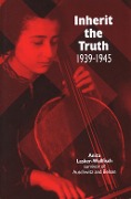 Cover-Bild zum Titel 'Inherit the Truth 1939-1945' von 'Anita Lasker-Wallfisch'